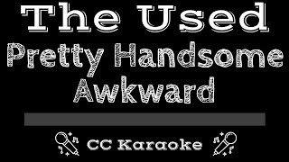 The Used   Pretty Handsome Awkward CC Karaoke Instrumental Lyrics