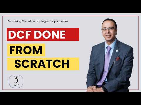 DCF Analysis From First Principles Every CFO Must Master | Mastering Valuation Strategy (3/7)