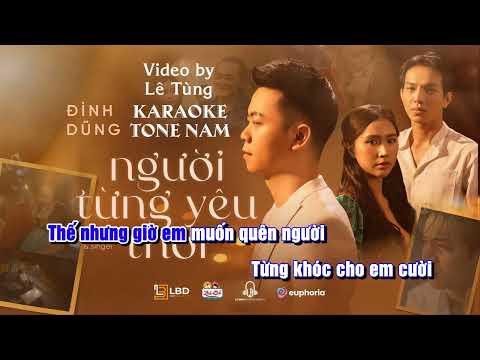 NGƯỜI TỪNG YÊU THÔI - ĐÌNH DŨNG | KARAOKE TONE NAM