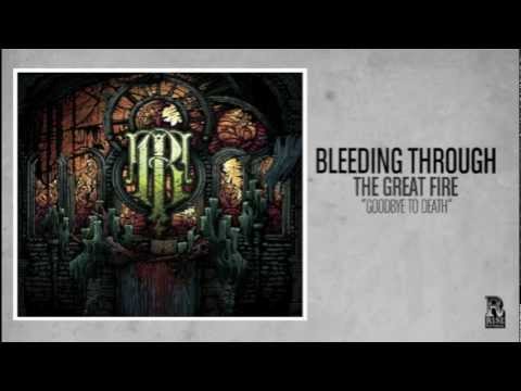 Bleeding Through - Goodbye to Death