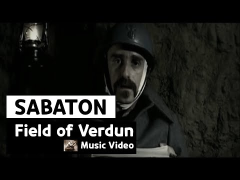 Sabaton - Field of Verdun (Music Video)