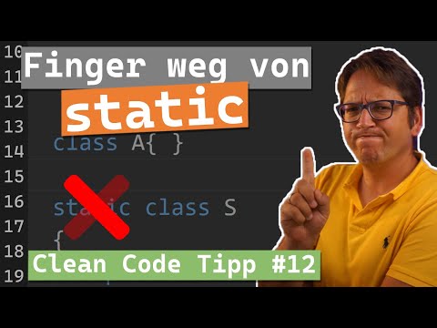 Stay away from static in C#, Java & Co [With example] Clean Code Tip #12