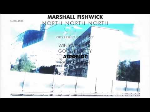 Marshall Fishwick - NORTH NORTH NORTH (2017) (MIXTAPE) [raw house]