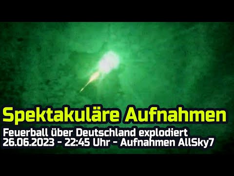 Feuerball über Deutschland explodiert - Spektakuläre Videoaufnahmen des AllSky7-Network