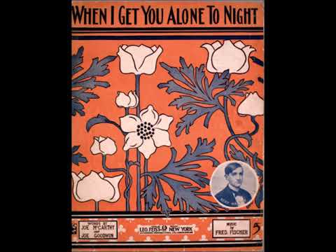 Ada Jones & Walter Van Brunt - When I Get You Alone Tonight 1912