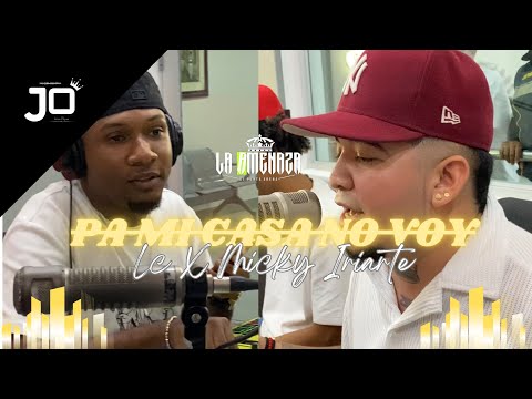 PA MI CASA NO VOY, Micky Iriarte Ft Lc x Dj Rubencito - La Amenaza (Video En Vivo)