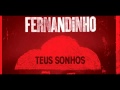 O Hino Fernandinho De Campos 2012 Teus Sonhos
