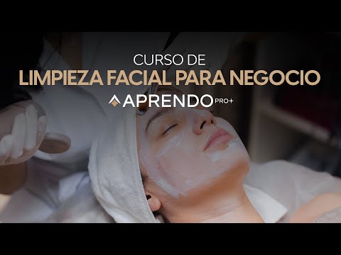 🔥Curso de Limpieza Facial para Negocio - AprendoPro+