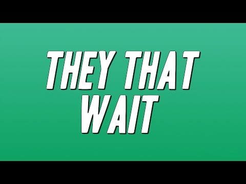 Fred Hammond - They That Wait ft. John P. Kee (Lyrics)