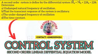 CONTROL SYSTEM: SECOND ORDER DIFFERENTIAL EQUATION SYSTEM MODEL PROBLEM 1