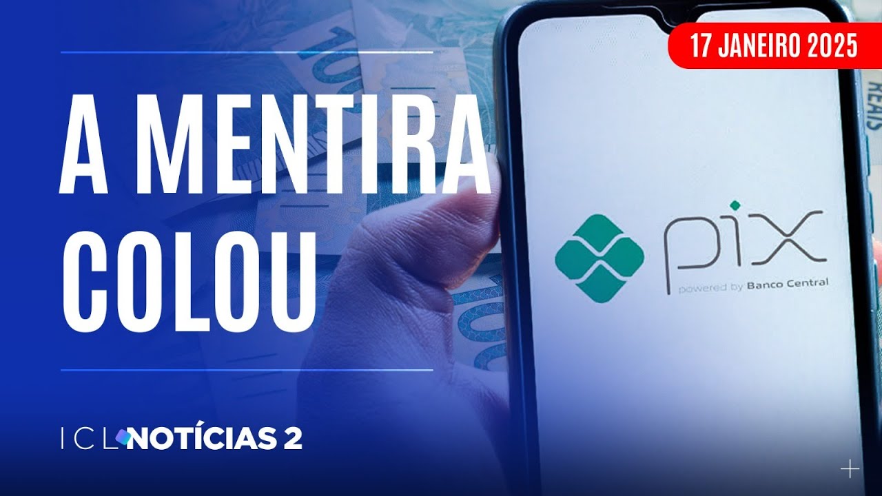 PESQUISA MOSTRA QUE 67% DOS BRASILEIROS ACREDITAM NA TAXAÇÃO DO PIX - ICL NOTÍCIAS 2 AO VIVO