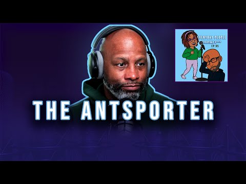 The Antsporter - Everyday People Podcast - Episode 95