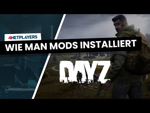 Mods bei DayZ installieren