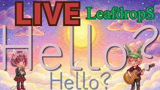 【BGM◎】 8月新曲できました！ 【LeafdropS】 #雑談 #ラジオ