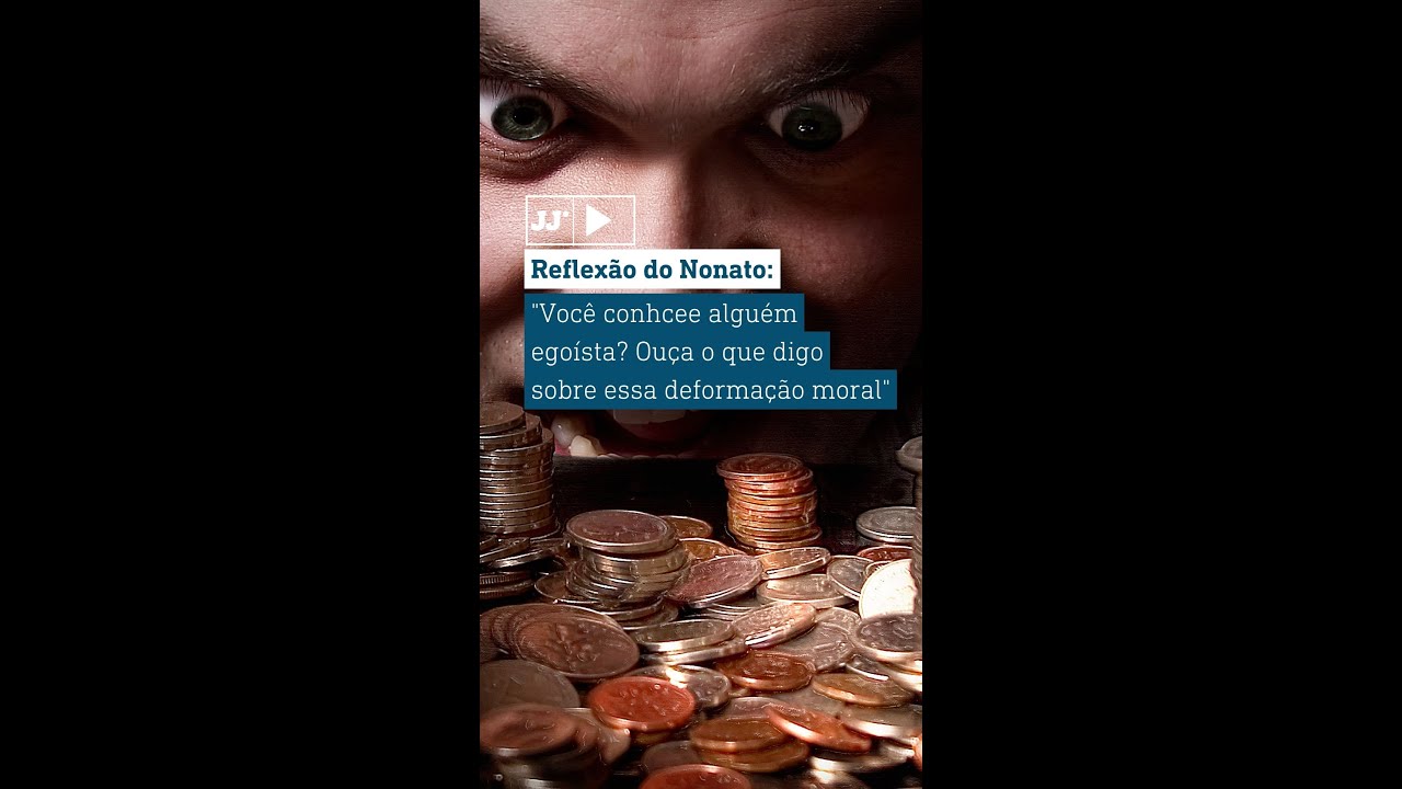 Pessoas egoístas | Editorial com Nonato Albuquerque