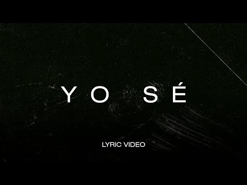 Yo Sé - Marco Barrientos (Letra)