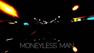 ITJ - Moneyless Man  [Official Music Video]