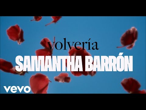 Samantha Barrón - Volvería (Visualizer)