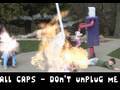 ALL CAPS - Don't Unplug Me 