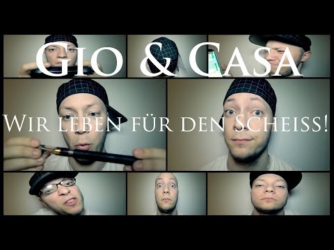 Gio & Casa - Wir leben für den Scheiß! (prod. by Scheppaciddy)