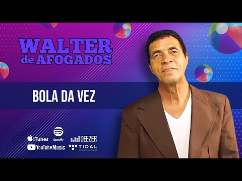 Walter de Afogados - A Bola da Vez (Videoclipe)