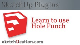 SketchUp Plugin Tutorial | Hole Punch