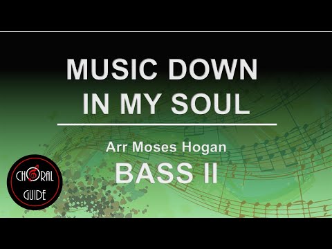 Music Down in My Soul - BASS II | Arr Moses Hogan