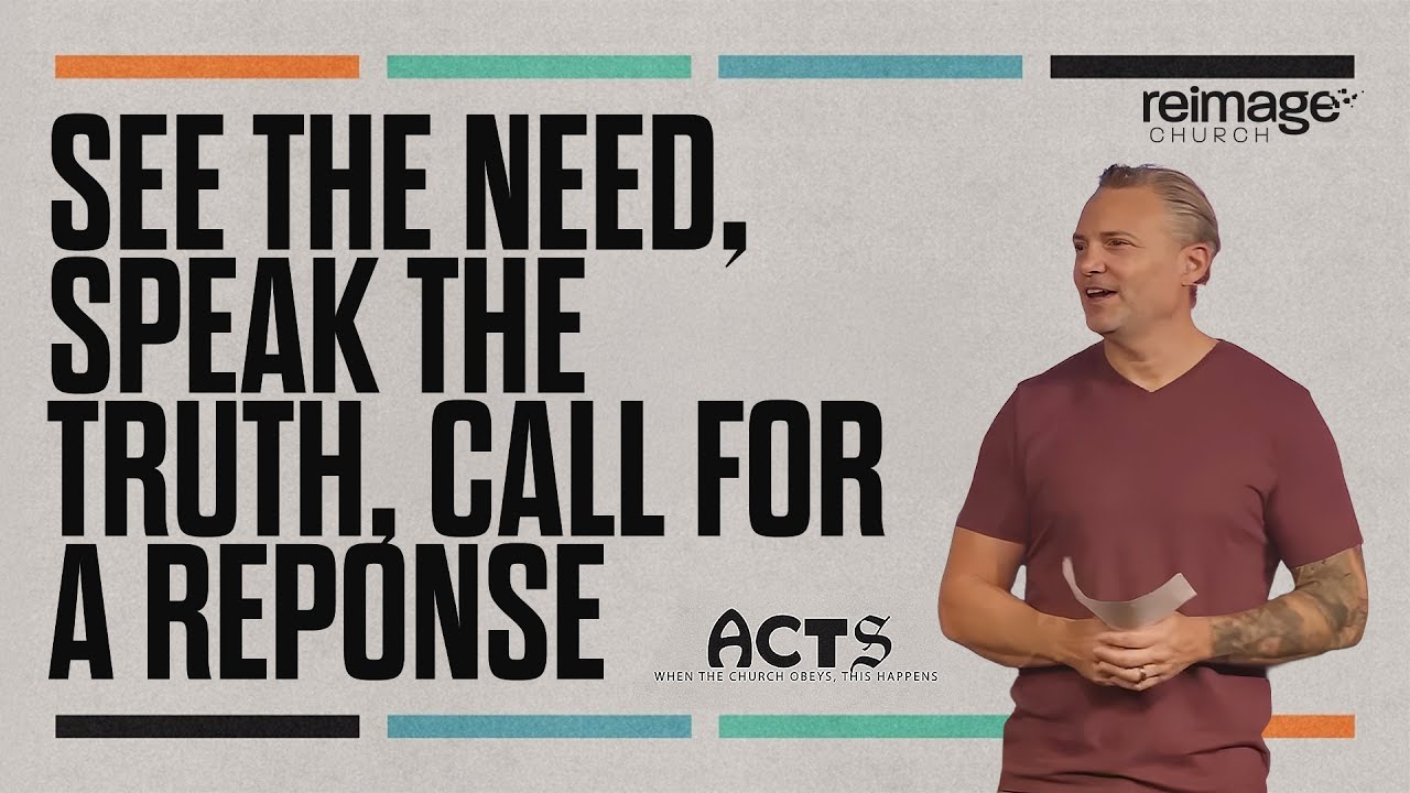 See the Need, Speak the Truth, Call for a Response 
