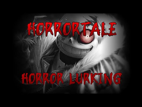 HorrorTale - Horror Lurking