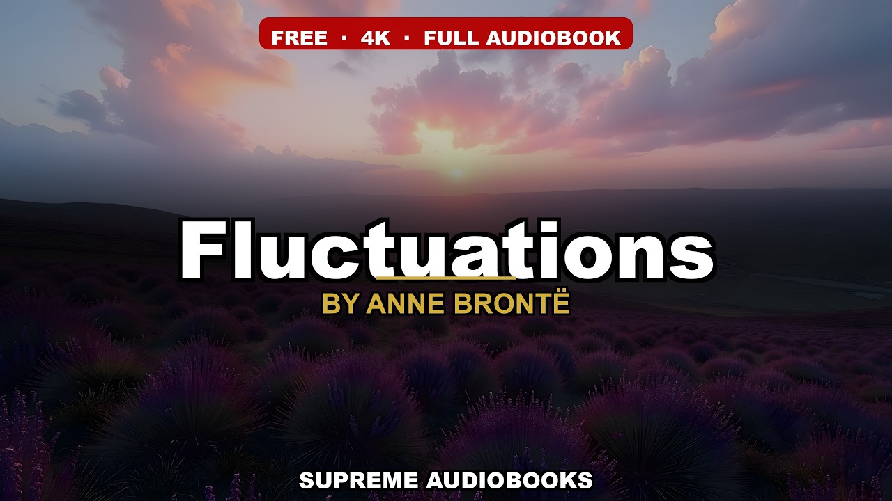 Fluctuations by Anne Brontë — free full audiobook
