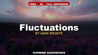 Fluctuations by Anne Brontë — free full audiobook