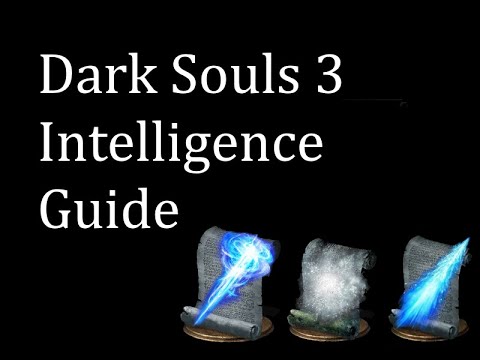 Dark Souls 3 Intelligence Guide