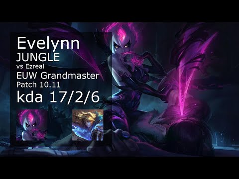 Evelynn vs Ezreal Jungle - EUW Grandmaster 17/2/6 Patch 10.11 Gameplay