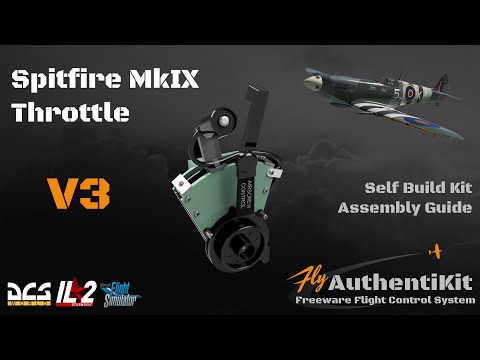 AuthentiKit Spitfire MkIX Throttle Assembly Guide