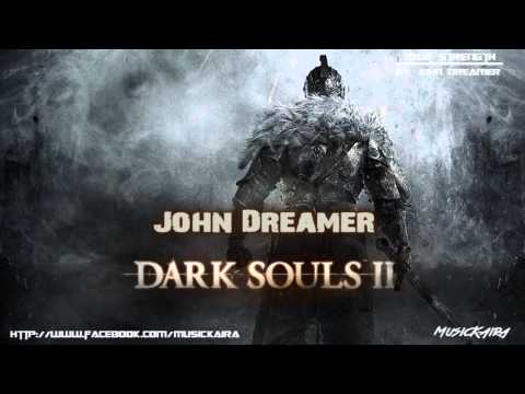 John Dreamer - True Strength (Dark Souls II Song - EPIC Heroic Score)