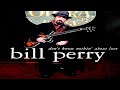 Bill Perry - Can't Afford To Die