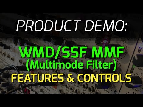 WMD / SSF Collaboration: MMF (MultiMode Filter) - Features and Controls