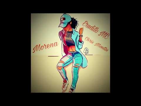 Morena - Erudito Mc ft Chris Mont3s