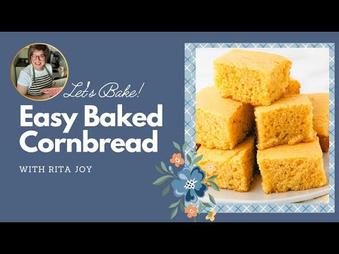 Easy Oven Baked Cornbread (AKA Johnny Cake Recipe)
