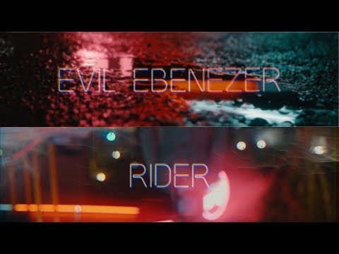 Evil Ebenezer - Rider (Official Video)