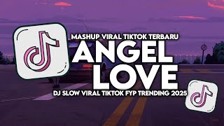 Download lagu DJ ANGEL LOVE SLOW VIRAL TIKTOK FULL SONG MAMAN FVNDY 2025 mp3 Download lagu DJ ANGEL LOVE SLOW VIRAL TIKTOK FULL SONG MAMAN FVNDY 2025 mp3