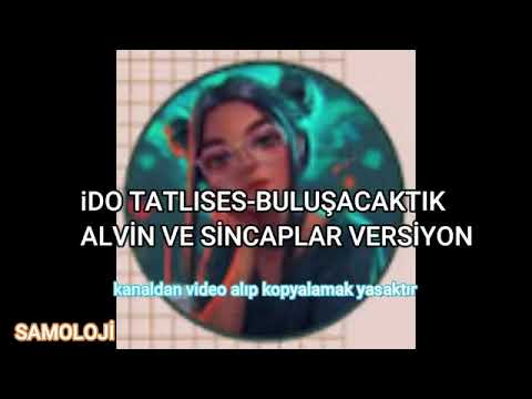 ido tatlıses buluşacaktık