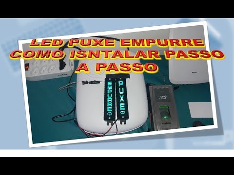 Como instalar passo a passo o Led Puxe Empurre com a fonte e eletroímã INTELBRAS