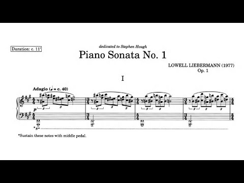 Lowell Liebermann - Piano Sonata No. 1, Op. 1 [with score]