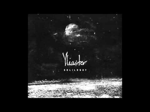 Yliaster - Soliloquy