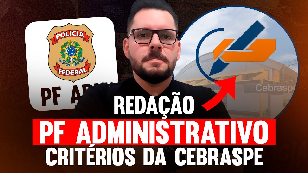 COMO DEVE SER A REDAÇÃO CEBRASPE - CONCURSO PF ADMINISTRATIVO 2025 ✅