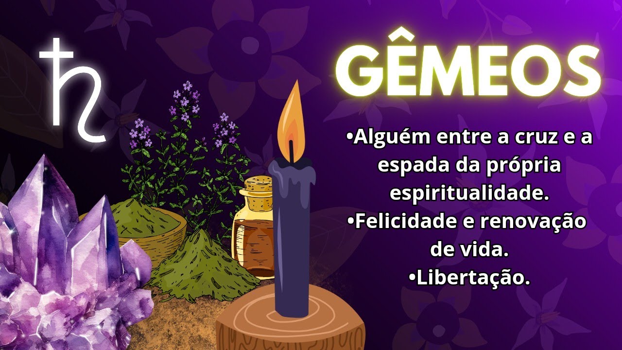 GÊMEOS ♊ Alguém está entre a cruz e a espada. Felicidade e renovação de vida. Libertação.