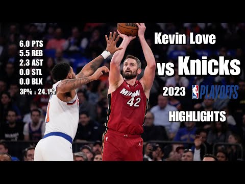 Kevin Love Full Round 2 highlights vs New York Knicks | 2023 Playoffs