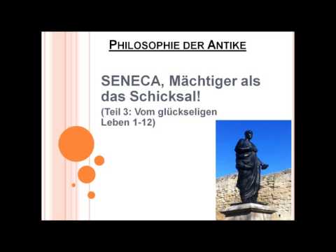 Seneca - Mächtiger als das Schicksal (Teil 3: Vom glückseligen Leben)