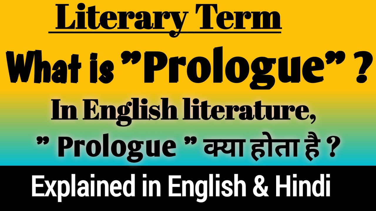 What is Prologue || Prologue in English Literature || Prologue definition and examples